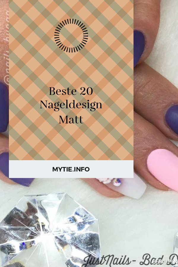 Beste 20 Nageldesign Matt